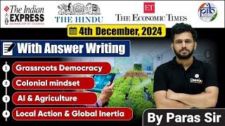 4 December 2024 | Editorial Discussion | Grassroot democracy, Colonial Mindset, AI and Agriculture