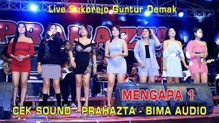 CEK SOUND - MENGAPA 1 - PRAHAZTA - LIVE SUKOREJO GUNTUR DEMAK - ALVIN PRODUCTION - BIMA AUDIO