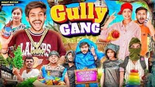 GULLY GANG || Sumit Bhyan