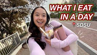 WHAT I EAT IN A DAY @ SDSU | Vlogmas Day 17