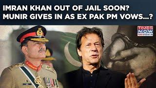 Imran Khan To Be Finally Released On This Date? Munir Caving Under Pressure As Ex Pakistan PM Vows..