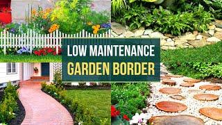 Low Maintenance Garden Border Ideas 