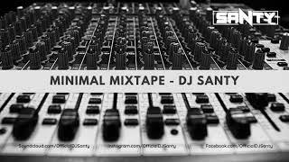 Minimal Mixtape - DJ Santy