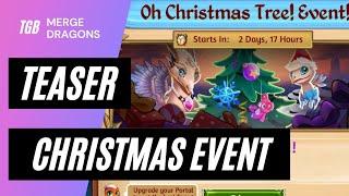 Merge Dragons Oh Christmas Tree Event TEASER 2021 