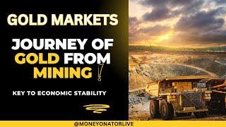 The Glittering Journey of Gold from Mining