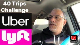 Driving Uber & Lyft 40 Trips Challenge How Much Money We Made?