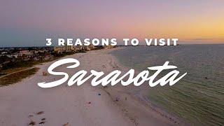 Three Reasons Why Sarasota, Florida is the Perfect Warm Getaway