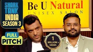 ‘Be U Natural’ के Founder को Deepinder ने कहा ‘I Believe You’ | Shark Tank India S3 | Full Pitch