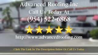 Commercial Roofing Company Fort Lauderdale - Advanced Roofing - 5 Star Review