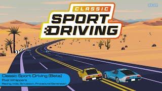 Classic Sport Driving (Beta Gameplay - First 30 Minutes)