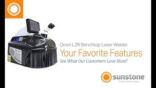 Orion LZR Benchtop Laser Welder: Our Customers' Favorite Features