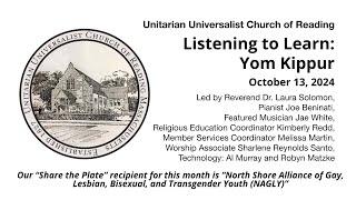 Sunday, October 13, 2024: “Listening to Learn: Yom Kippur”