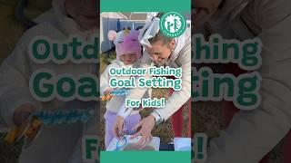 Fishing for Kids  | Clear Goals vs. Unclear Goals  | Goal Setting & Problem-Solving! 