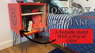 One Way To Make a Bedside Stand with Hairpin Legs