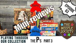 EP 63: the P's (pt 3) Playing through our collection: A board game challenge