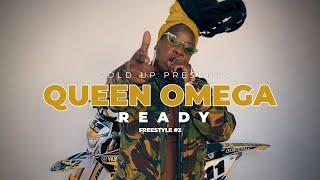 Gold Up & Queen Omega - Ready [Freestyle Video]