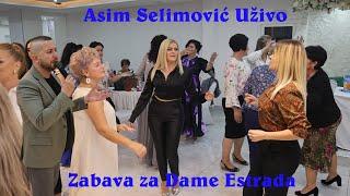 Video 4K Asim Selimović Zapjevao za Najljepše i Veselije Dame u Estradi Asim Snimatelj