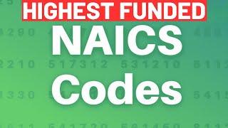 Highest Funded Business Categories & NAICS Codes