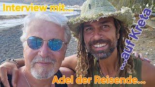 spontanes Interview mit ADEL DER REISENDE auf Kreta