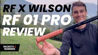 Is the RF 01 Pro already the racket of the year? RF by Wilson RF 01 Pro Review | Rackets & Runners