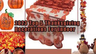 2023 Top 5 Thanksgiving Decorations For Indoor