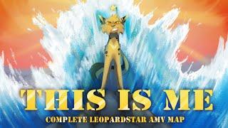  This Is Me  [Completed Leopardstar MAP]