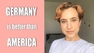 AMERICAN tells you why GERMANY is better than the USA