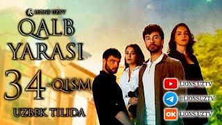 QALB YARASI 34 QISM UZBEK TILIDA HD FORMATDA | КАЛБ ЯРАСИ 34 КИСМ УЗБЕК ТИЛИДА