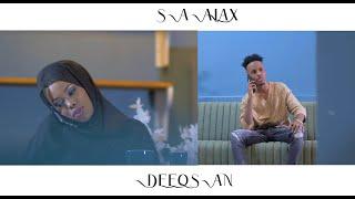 Saalax Sanaag Ft Deeqsan Abdinasir igu Fiicnidaa New Official Video 2022