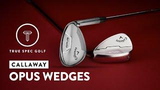 Callaway Opus Wedges Performance Review