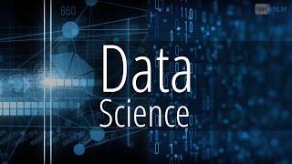 Data Science and NLM