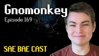 Gnomonkey - Colosseum, Endless Mode, Raids 4, Elemental & Ranged Weaknesses | Sae Bae Cast 169