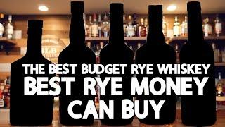 The BEST Rye Money Can Buy - Budget Rye Whiskey