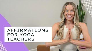 Guided Meditation for Yoga Teachers | Yoga Teacher Affirmations