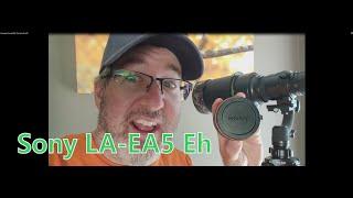 Screwing Around With The Sony LA EA5