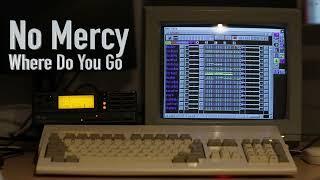 No Mercy - Where Do You Go played on an Amiga 1200 connected to a Roland SC-88 (HD Audio-MIDI File)