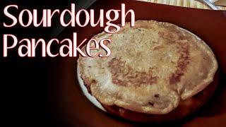 Making Sourdough Pancakes | Using left over sourhdough starter