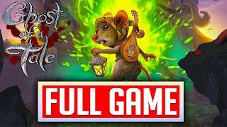 GHOST OF A TALE Gameplay Walkthrough FULL GAME No Commentary [1080p 60fps]