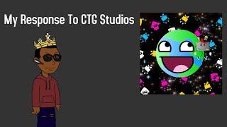 My Response To @CTGLite_Studios