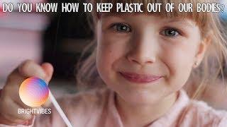 This is how to keep your body Plastic free