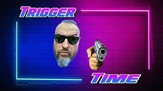 Trigger Time with NeverEnuffAmmo