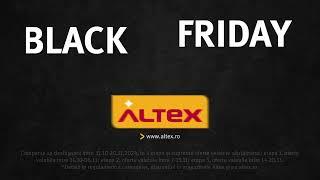 Black Friday la Altex! Profită de super reduceri!