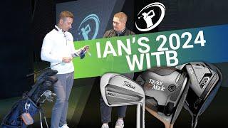 IAN'S 2024 WITB // What's in the Bag for The Start of The Golf Season