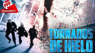 TORNADOS DE HIELO | Película Completa de CATÁSTROFES NATURALES en Español