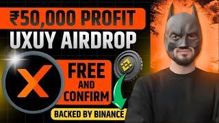 UXUY Airdrop 🪂 Backed by Binance  | Confirm Free Crypto Airdrop | UXUY Airdrop Binance