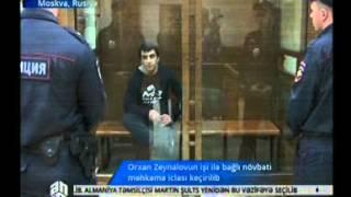 Orxan Zeynalovun işi ilə bağlı növbəti məhkəmə iclası keçirilib