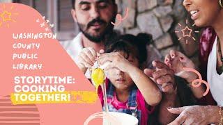 Storytime Fall 2021 Episode 10: Cooking Together