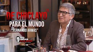 De Chiclayo al mundo: risas y revelaciones con Fernando Armas en No Seas Fulero