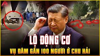 HÉ LỘ ĐỘNG CƠ KINH TỞM vụ “xe điên” ở Chu Hải gây TAI NẠN THẢM KHỐC khiến gần 100 NGƯỜI THƯƠNG VONG