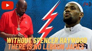 Without Spencer Haywood, there is no LeBron James